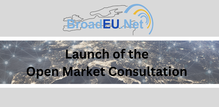 BroadEU.Net Launches an Open Market Consultation